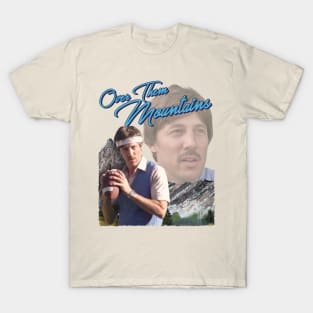 Uncle Rico - Over Them Mountains T-Shirt